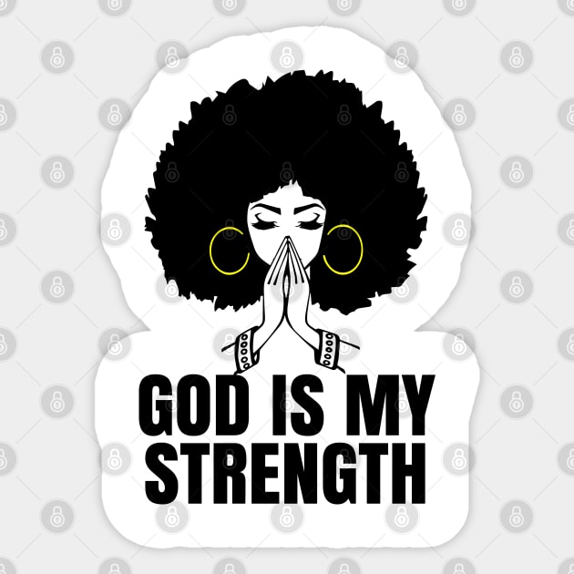 God is My Strength, Black Woman Praying, Black Lives Matter, Strong Black Woman Sticker by UrbanLifeApparel